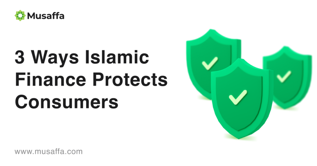 3 Ways Islamic Finance Protects Consumers