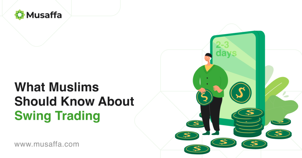 What Muslims Should Know About Swing Trading