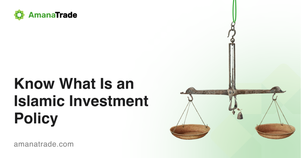 Know What Is an Islamic Investment Policy