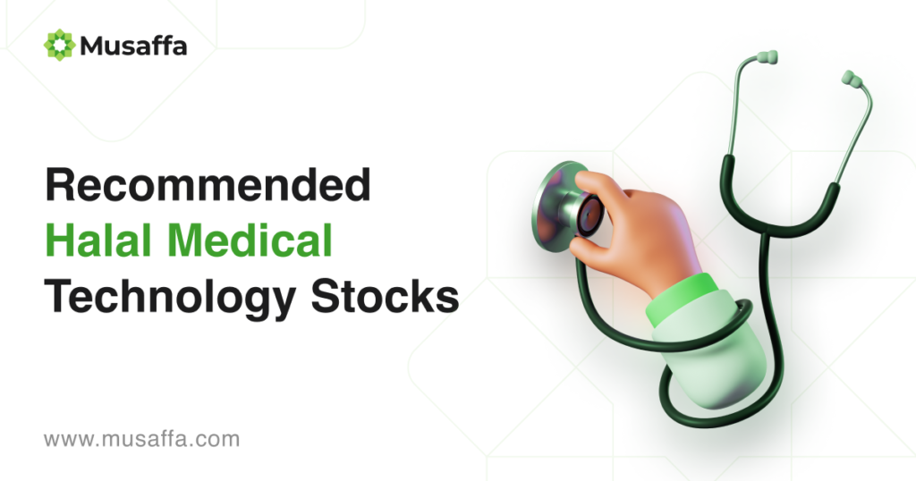 Recommended Halal Medical Technology Stocks