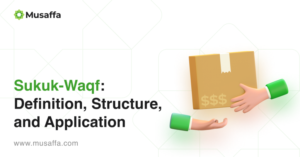 Sukuk-Waqf: Definition, Structure, and Application