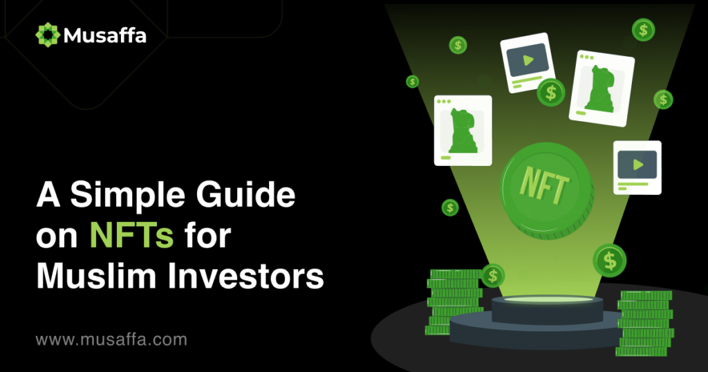 A Simple Guide on NFTs for Muslim Investors