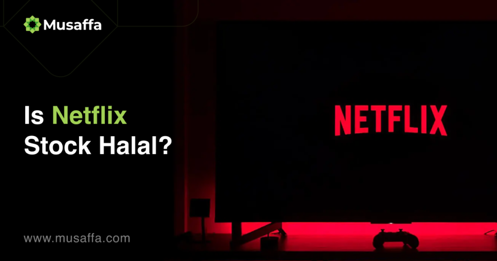 Is Netflix Stock Halal?