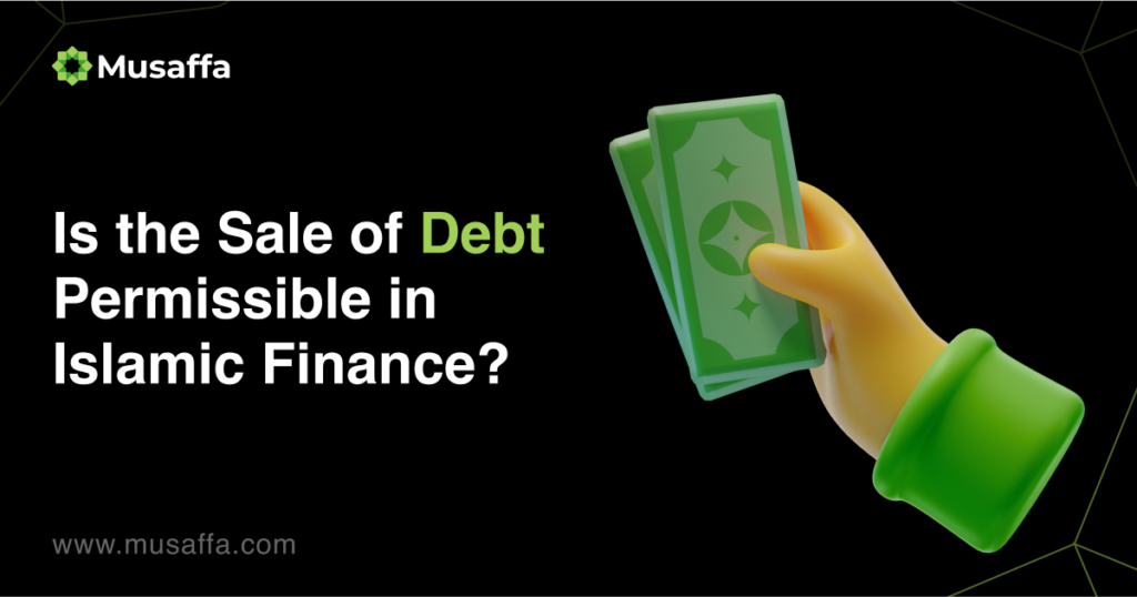 Is the Sale of Debt Permissible in Islamic Finance?