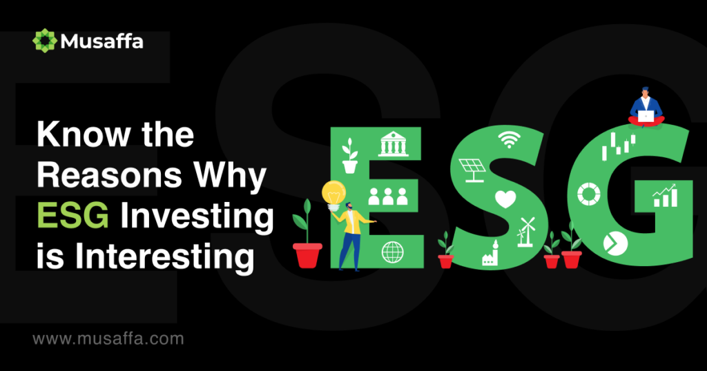 Know the Reasons Why ESG Investing is Interesting