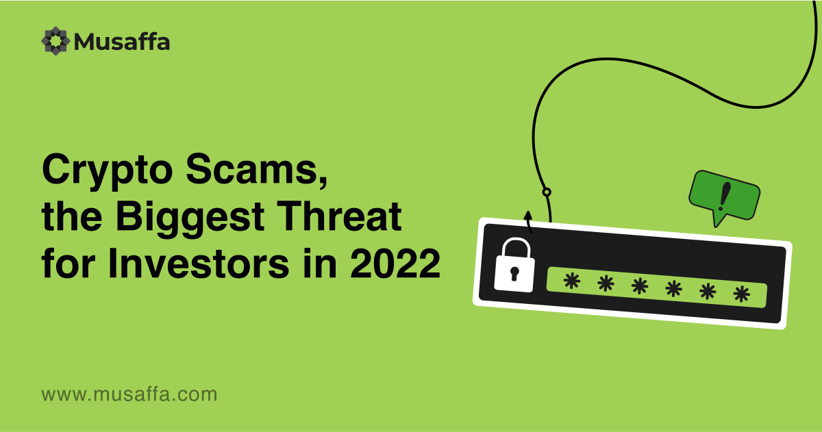 Crypto Scams, the Biggest Threat for Investors in 2022