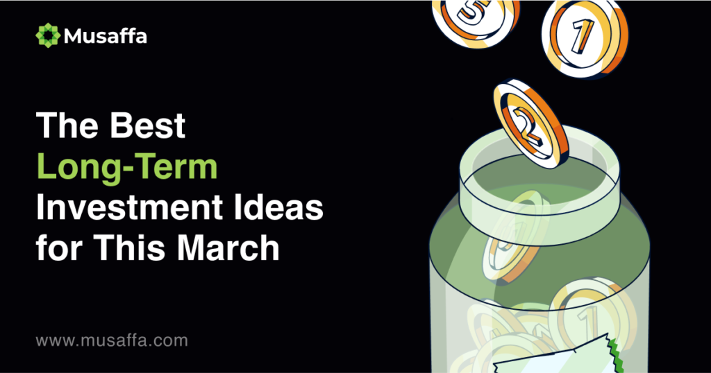 The Best Long-Term Investment Ideas for This March