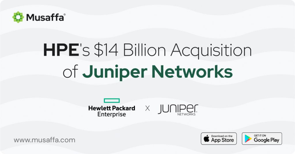 HPE Set to Transform Networking Landscape with $14 Billion Acquisition of Juniper  Networks - Musaffa Academy